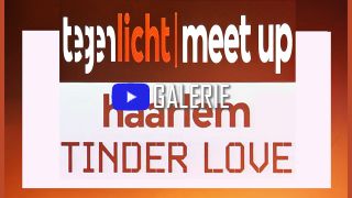 Tegenlicht Meetup - Haarlem - Tinder Love