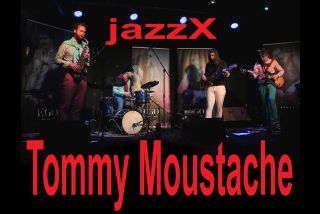 JazzX - Tommy Moustache